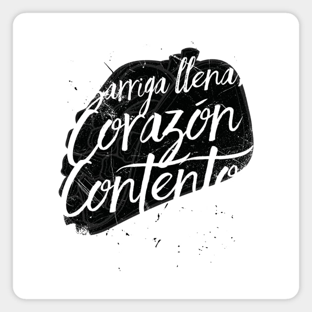 Barriga Llena, Corazón Contento (Full stomach, happy heart) Magnet by bluerockproducts